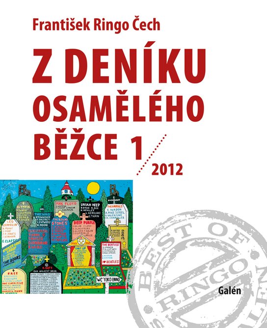 Z deníku osamělého běžce 1 /2012 - František Ringo Čech