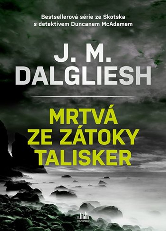 Mrtvá ze zátoky Talisker -  M. Dalgliesh J.
