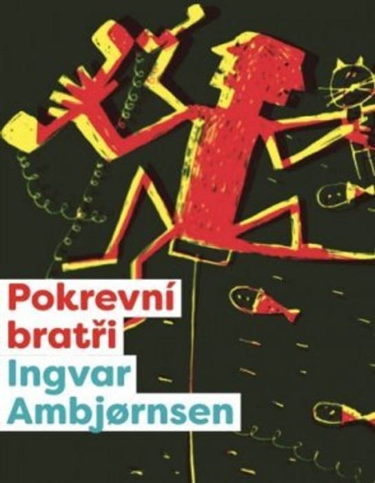 Elling: Pokrevní bratři -  Ingvar Ambjornsen