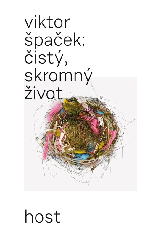 Čistý, skromný život -  Viktor Špaček