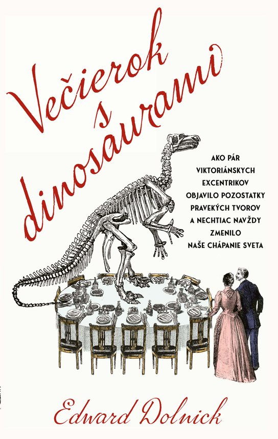 Večierok s dinosaurami -  Edward Dolnick