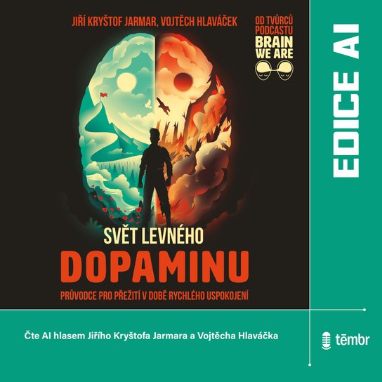 Svět levného dopaminu -  Vojtěch Hlaváček