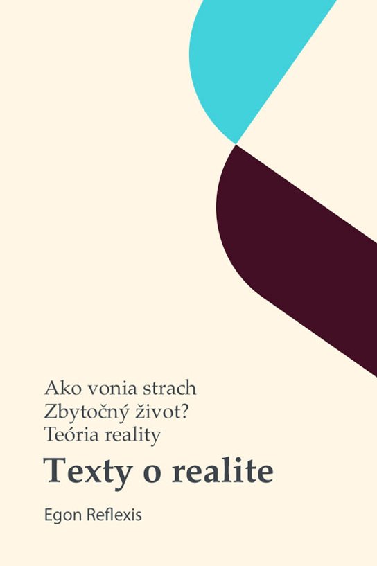 Texty o realite -  Egon Reflexis