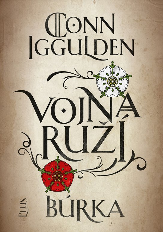 Vojna ruží: Búrka -  Conn  Iggulden