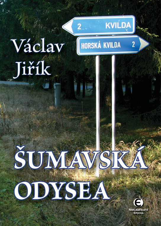 Šumavská odysea -  Václav Jiřík