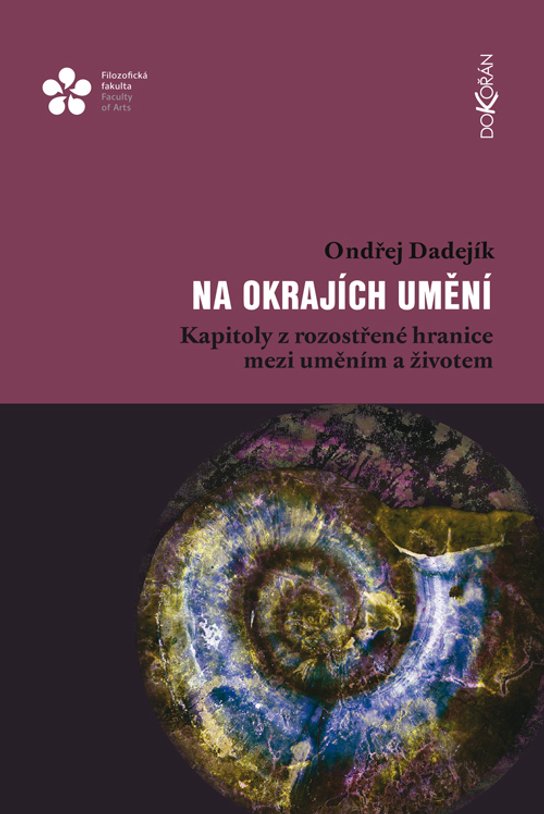 Na okrajích umění - Ondřej Dadejík