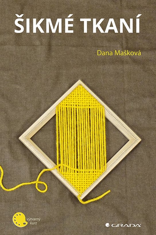 Šikmé tkaní -  Dana Mašková
