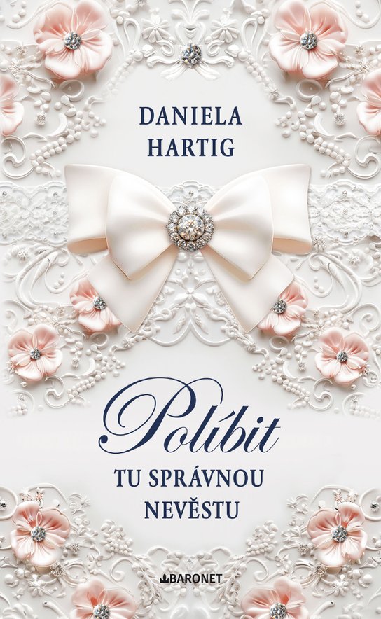 Políbit tu správnou nevěstu -  Daniela Hartig