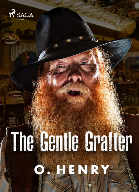 The Gentle Grafter -  O. Henry
