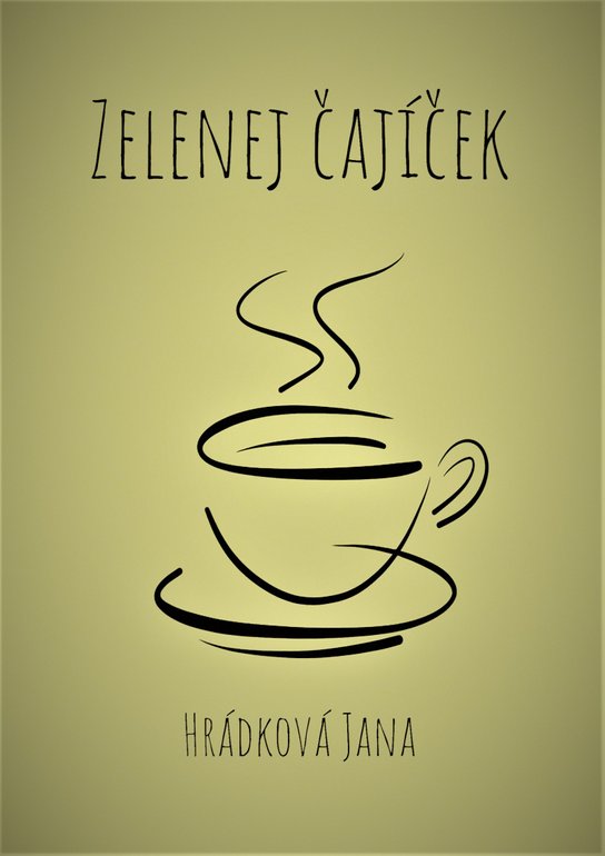 Zelenej čajíček - Jana Hrádková