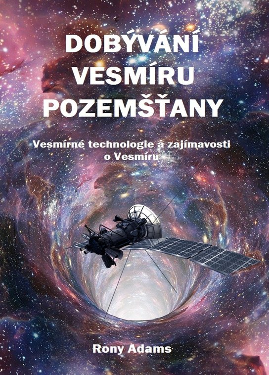 Dobývání vesmíru pozemšťany - Rony Adams