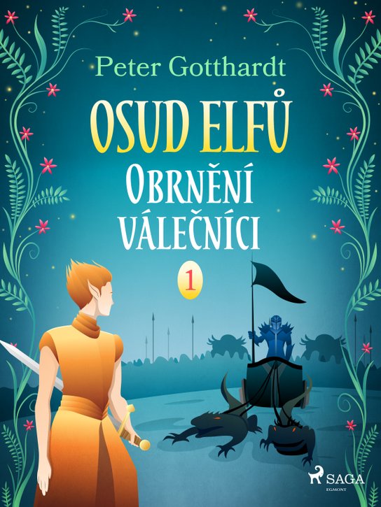 Osud Elfů 1: Obrnění válečníci -  Peter Gotthardt