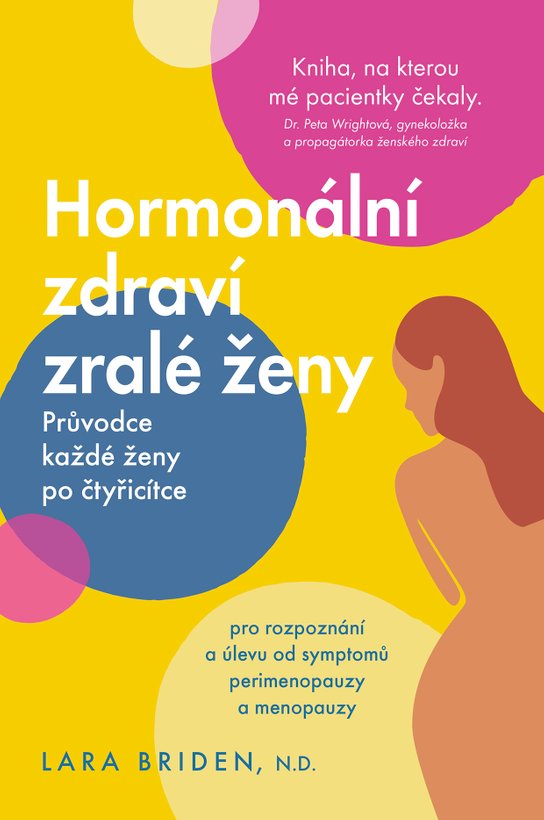 Hormonální zdraví zralé ženy - Lara Briden