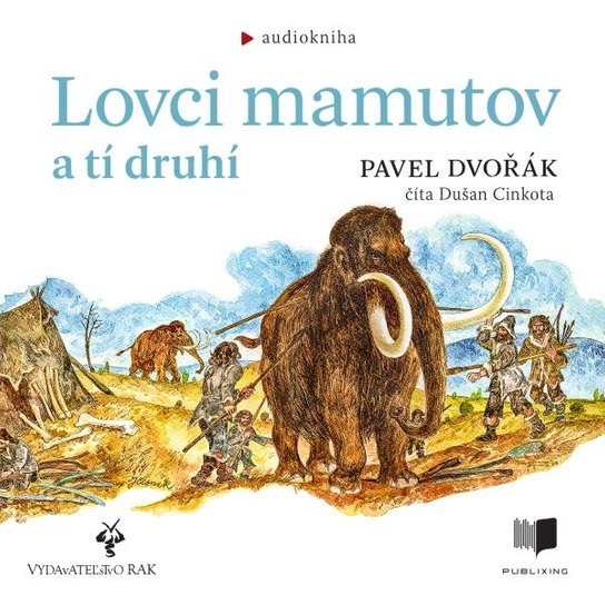 Lovci mamutov a tí druhí -  Pavel Dvořák