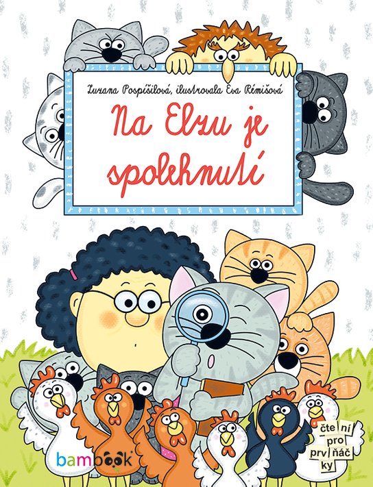 Na Elzu je spolehnutí -  Eva Rémišová