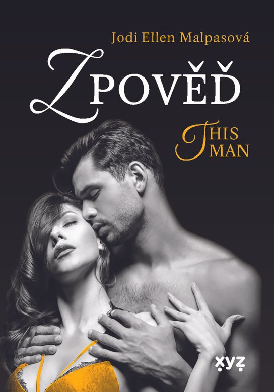 Zpověď – This Man 3 -  Jodi Ellen Malpas
