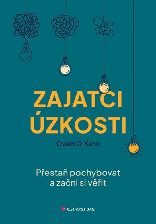Zajatci úzkosti -  Owen O´Kane