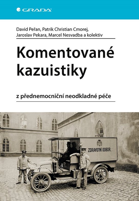 Komentované kazuistiky z přednemocniční neodkladné péče -  David Peřan