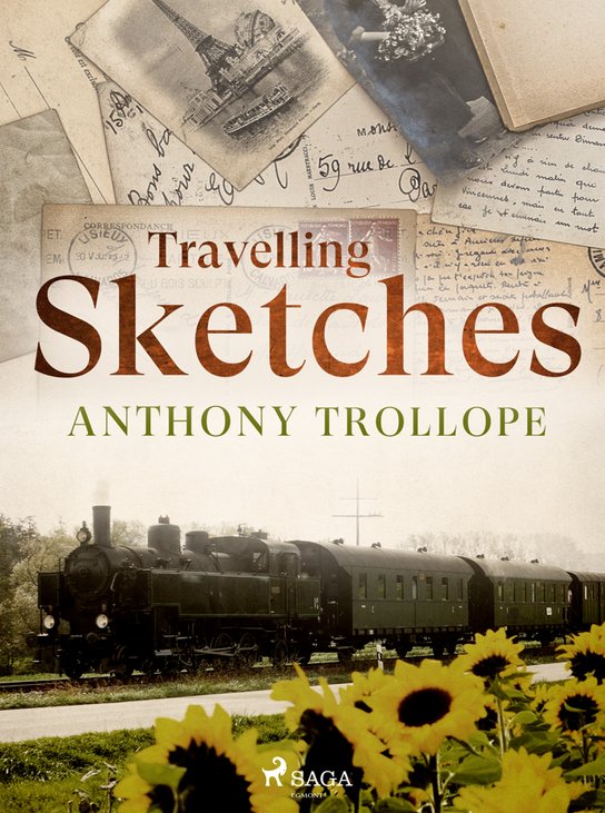 Travelling Sketches -  Anthony Trollope