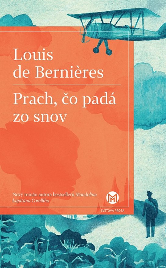 Prach, čo padá zo snov -  Louis de  Bernieres