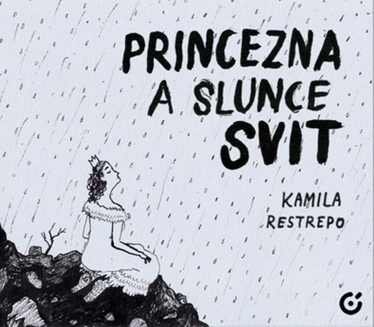 Princezna a slunce svit -  Kamila Restrepo
