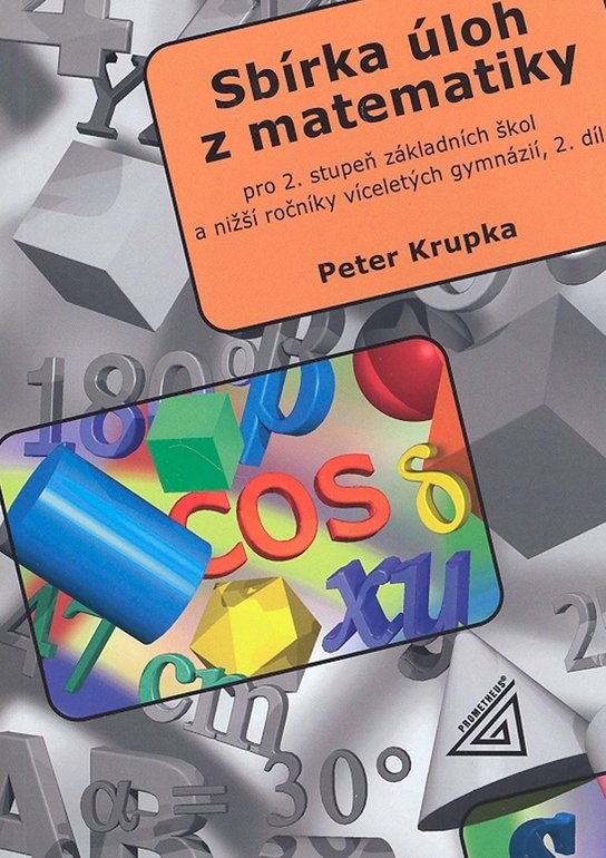 Sbírka úloh z matematiky 2.díl - Peter Krupka - Učebnice