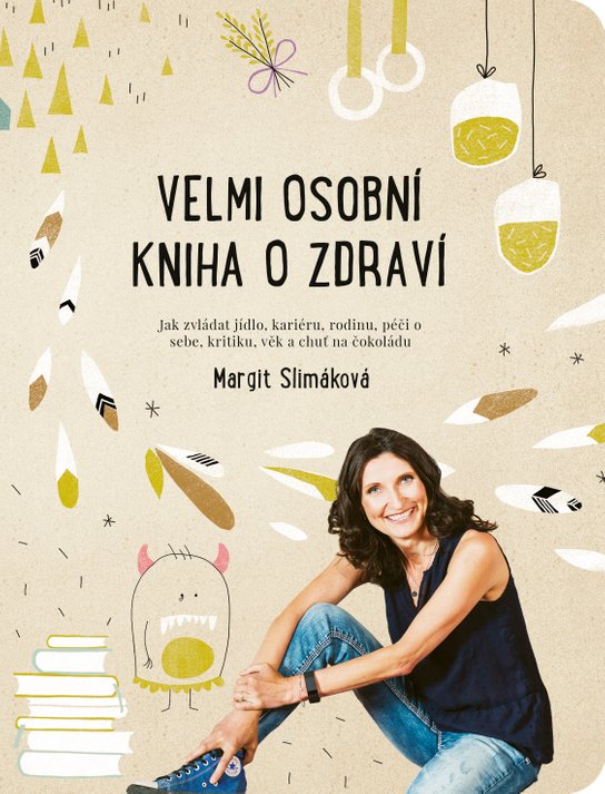 Velmi osobní kniha o zdraví -  Margit Slimáková
