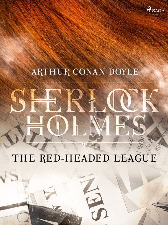 The Red-Headed League -  Arthur Conan Doyle