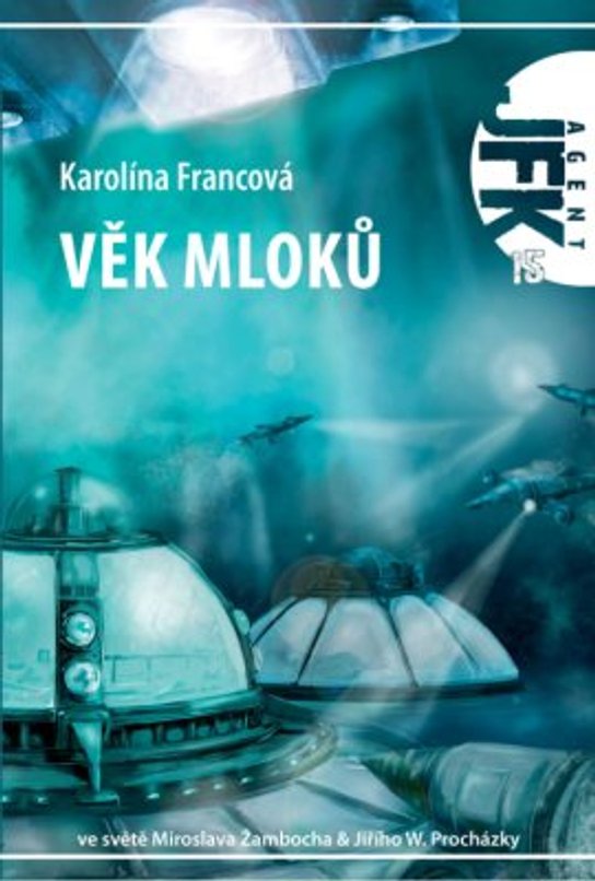 JFK 015 Věk mloků -  Karolina Francová