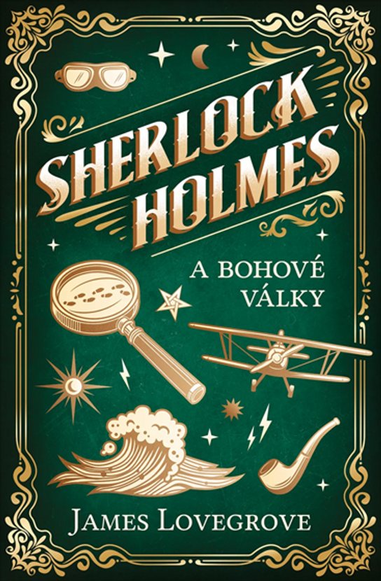 Sherlock Holmes a Bohové války -  James Lovegrove