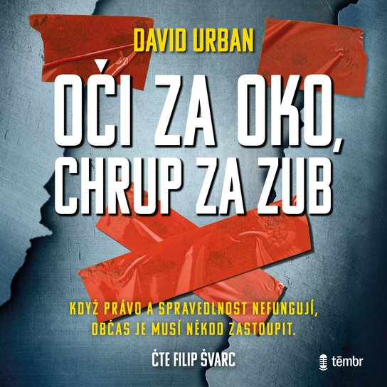 Oči za oko, chrup za zub -  David Urban