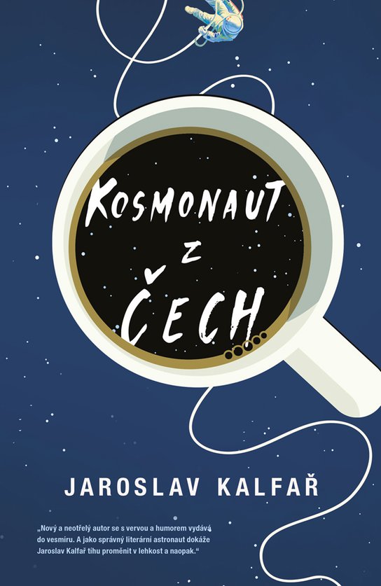 Kosmonaut z Čech -  Jaroslav Kalfař