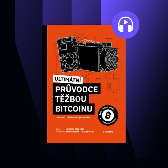 Ultimátní průvodce těžbou bitcoinu -  Kristian Csepcsar