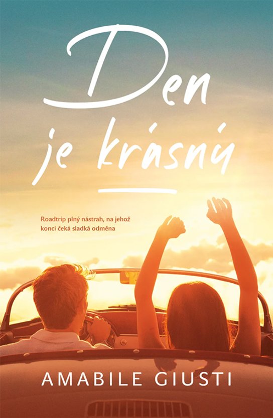 Den je krásný -  Amabile Giusti