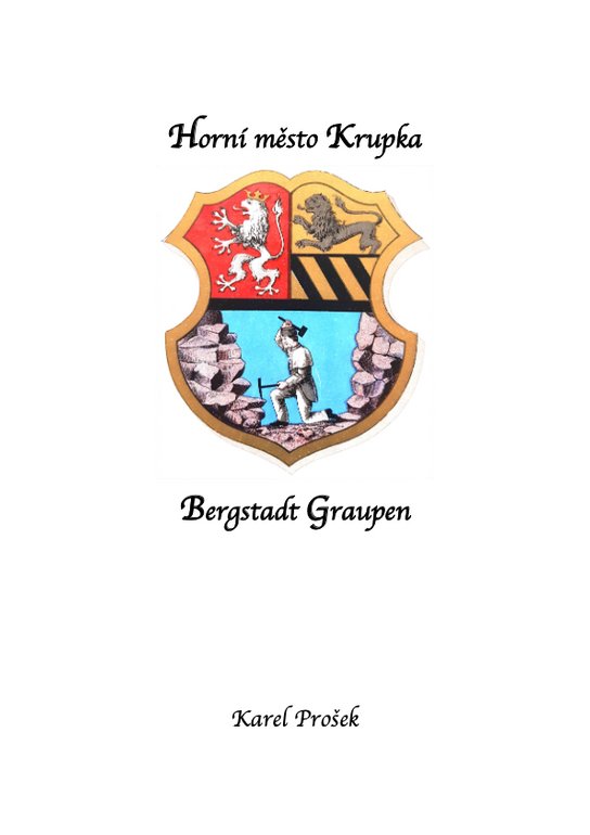 Horní město Krupka ve starých pramenech -  Karel Prošek