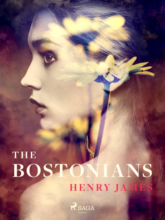 The Bostonians -  Henry James