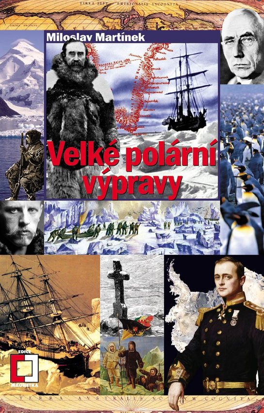 Velké polární výpravy -  Miloslav Martínek