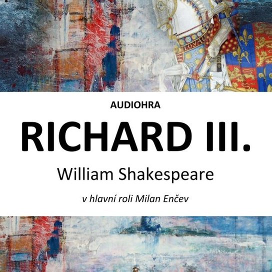 Richard III. -  William Shakespeare