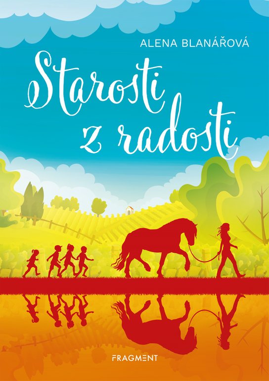 Starosti z radosti -  Alena Blanářová