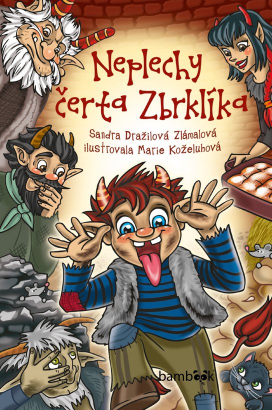 Neplechy čerta Zbrklíka -  Marie Koželuhová