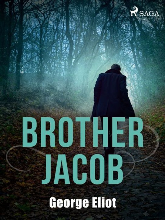 Brother Jacob -  George Eliot