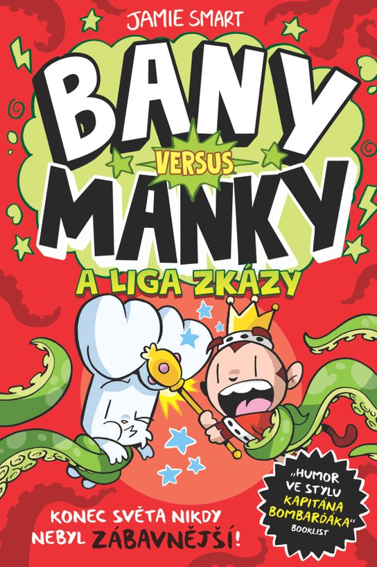 Bany versus Manky a liga zkázy -  Jamie Smart