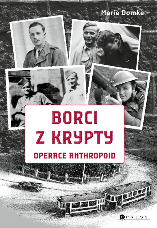 Borci z krypty (Operace Anthropoid) - Marie Domke