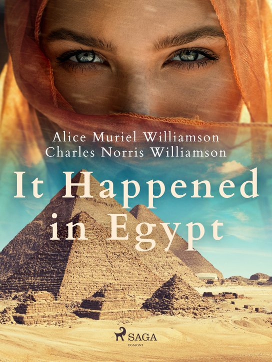 It Happened in Egypt -  Alice Muriel Williamson