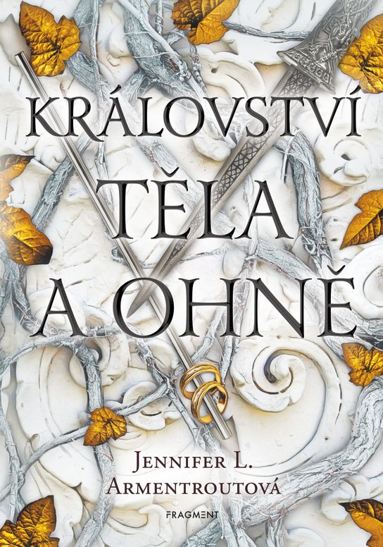 Království těla a ohně -  Jennifer L. Armentroutová