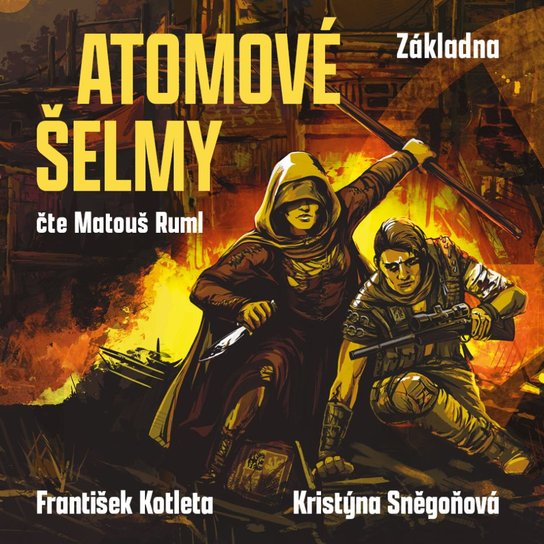 Atomové šelmy: Základna -  Leoš Kyša