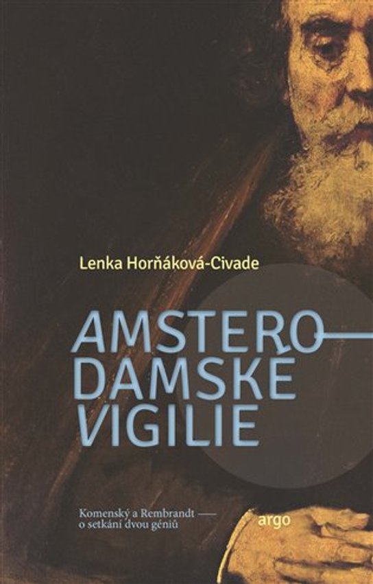 Amsterodamské vigilie - Lenka Horňáková-Civade