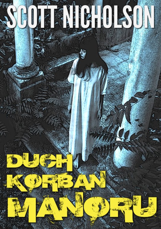 Duch Korban Manoru -  Scott Nicholson