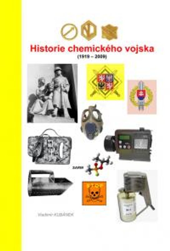 Historie chemického vojska (1919 - 2009) -  Vladimír Kubánek