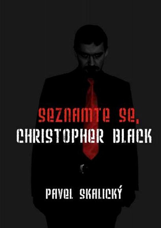 Seznamte se, Christopher Black -  Pavel Skalický